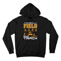 Its Really Field And Track Funny Quote Tall Hoodie