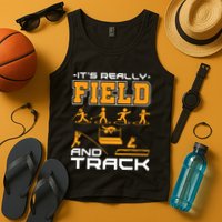 Its Really Field And Track Funny Quote Tank Top