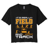 Its Really Field And Track Funny Quote Crop Top