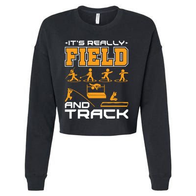 Its Really Field And Track Funny Quote Cropped Pullover Crew