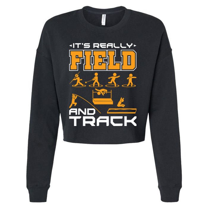 Its Really Field And Track Funny Quote Cropped Pullover Crew