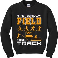Its Really Field And Track Funny Quote Kids Sweatshirt