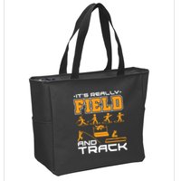 Its Really Field And Track Funny Quote Zip Tote Bag