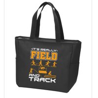 Its Really Field And Track Funny Quote Zip Tote Bag