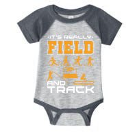 Its Really Field And Track Funny Quote Infant Baby Jersey Bodysuit