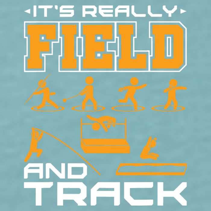 Its Really Field And Track Funny Quote Sueded Cloud Jersey T-Shirt