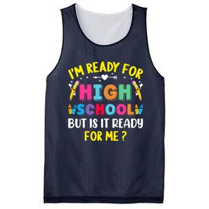 Im Ready For High School Back To School For School Mesh Reversible Basketball Jersey Tank