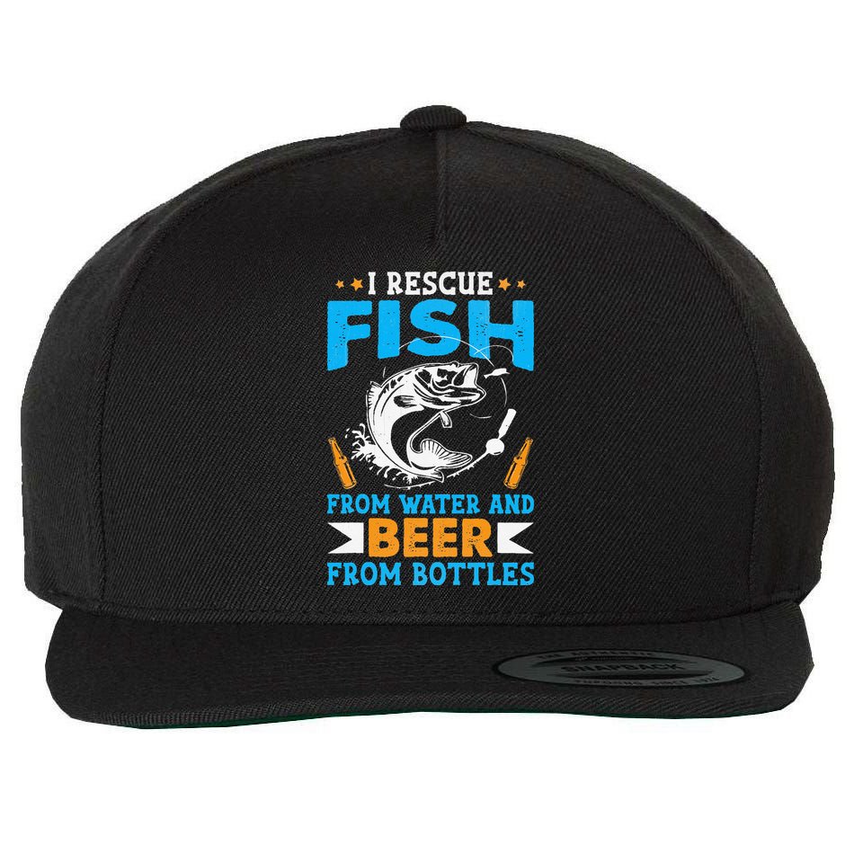 I Rescue Fish From Water And Beer From Bottles Fisherman Wool Snapback Cap