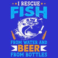 I Rescue Fish From Water And Beer From Bottles Fisherman Button