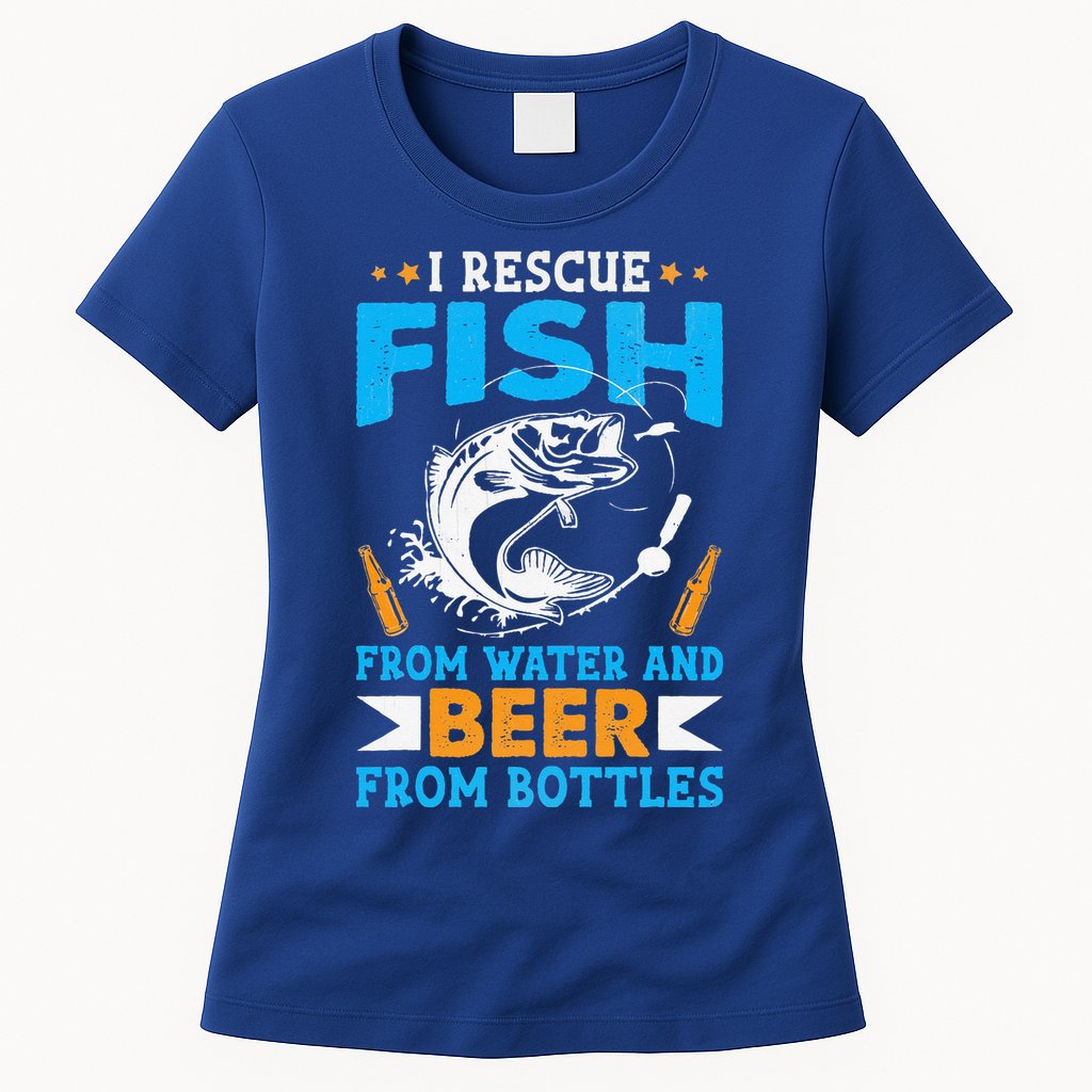 I Rescue Fish From Water And Beer From Bottles Fisherman Womens T-Shirt
