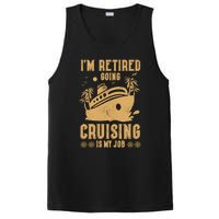 Im Retired Going Cruising Is My Job PosiCharge Competitor Tank