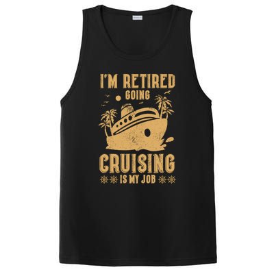 Im Retired Going Cruising Is My Job PosiCharge Competitor Tank