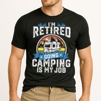 Im Retired Going Camping Is My Job Funny Retirement RV Gift Cooling Performance Crew T-Shirt