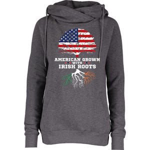 Ireland Roots Gift American Grown Irish Roots Ireland Cute Gift Womens Funnel Neck Pullover Hood