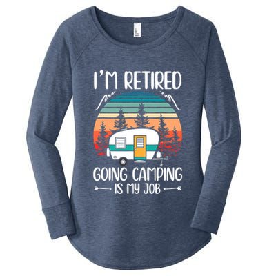I'm Retired Going Camping Is My Job Funny Retirement Camper Women's Perfect Tri Tunic Long Sleeve Shirt