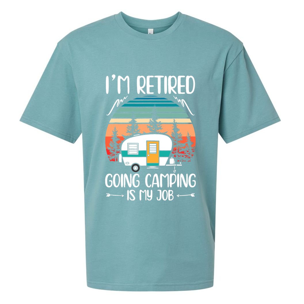 I'm Retired Going Camping Is My Job Funny Retirement Camper Sueded Cloud Jersey T-Shirt