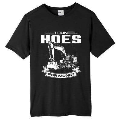 I Run Hoes For Moneys Construction Workers Funny Tall Fusion ChromaSoft Performance T-Shirt