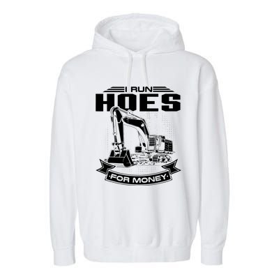 I Run Hoes For Moneys Construction Workers Funny Garment-Dyed Fleece Hoodie