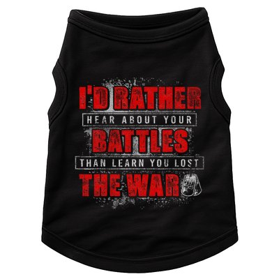 ID Rather Hear About Your Battles Than Learn You Lost War Doggie Tank