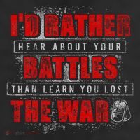 ID Rather Hear About Your Battles Than Learn You Lost War Beanie