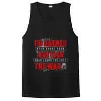ID Rather Hear About Your Battles Than Learn You Lost War PosiCharge Competitor Tank
