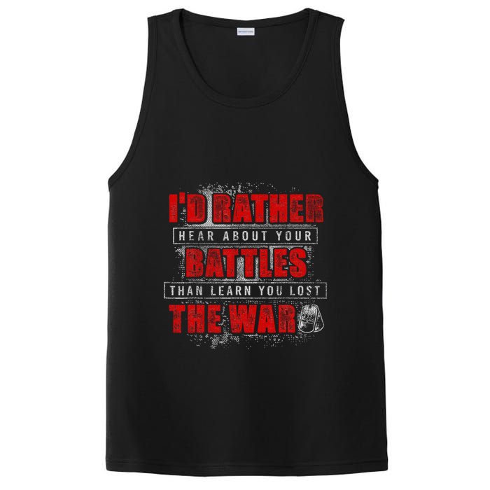 ID Rather Hear About Your Battles Than Learn You Lost War PosiCharge Competitor Tank
