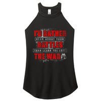 ID Rather Hear About Your Battles Than Learn You Lost War Women's Perfect Tri Rocker Tank