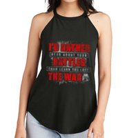 ID Rather Hear About Your Battles Than Learn You Lost War Women's Perfect Tri Rocker Tank