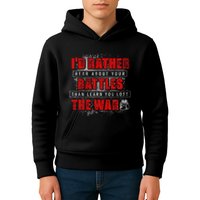 ID Rather Hear About Your Battles Than Learn You Lost War Kids Hoodie