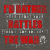 ID Rather Hear About Your Battles Than Learn You Lost War Cotton Canvas Backpack