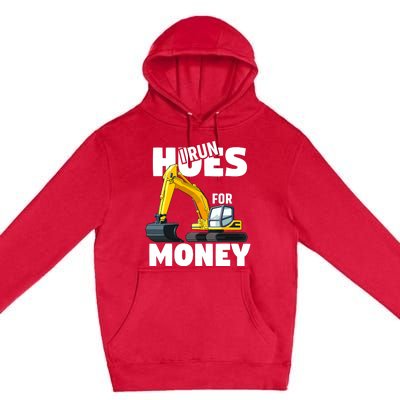 I Run Hoes For Money Funny Construction Worker Humor Premium Pullover Hoodie