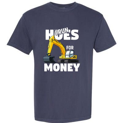 I Run Hoes For Money Funny Construction Worker Humor Garment-Dyed Heavyweight T-Shirt