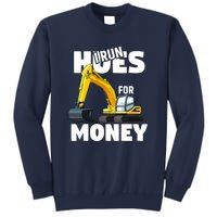 I Run Hoes For Money Funny Construction Worker Humor Sweatshirt