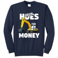 I Run Hoes For Money Funny Construction Worker Humor Tall Sweatshirt