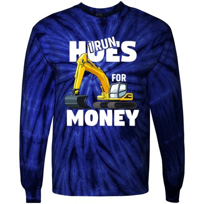 I Run Hoes For Money Funny Construction Worker Humor Tie-Dye Long Sleeve Shirt