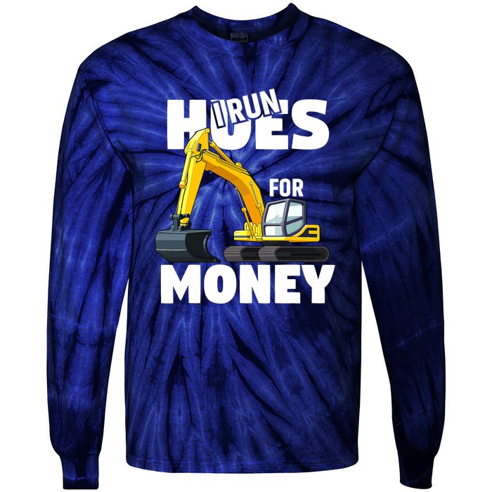 I Run Hoes For Money Funny Construction Worker Humor Tie-Dye Long Sleeve Shirt