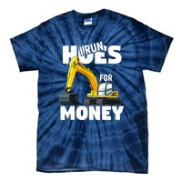 I Run Hoes For Money Funny Construction Worker Humor Tie-Dye T-Shirt