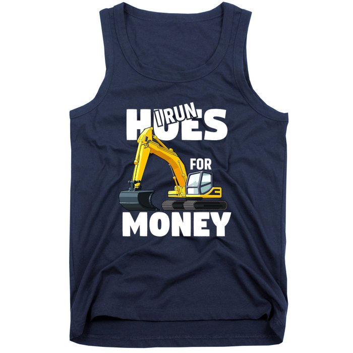 I Run Hoes For Money Funny Construction Worker Humor Tank Top