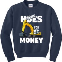 I Run Hoes For Money Funny Construction Worker Humor Kids Sweatshirt