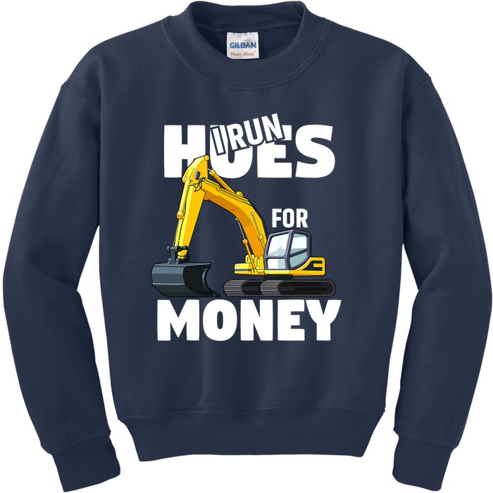 I Run Hoes For Money Funny Construction Worker Humor Kids Sweatshirt