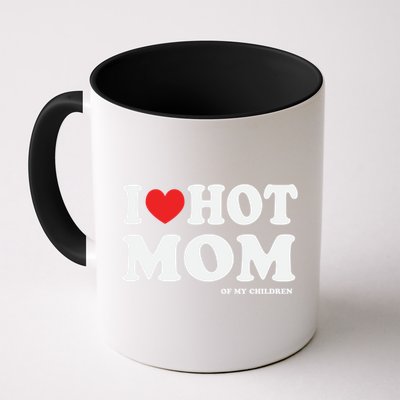 I Red Heart Love Hot Mom Of My Dad Husband Gift Mug