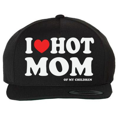 I Red Heart Love Hot Mom Of My Dad Husband Gift Wool Snapback Cap