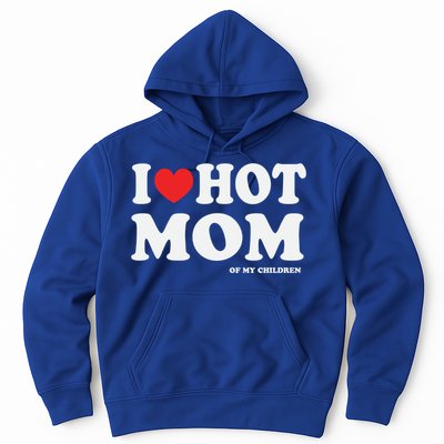 I Red Heart Love Hot Mom Of My Dad Husband Gift Hoodie