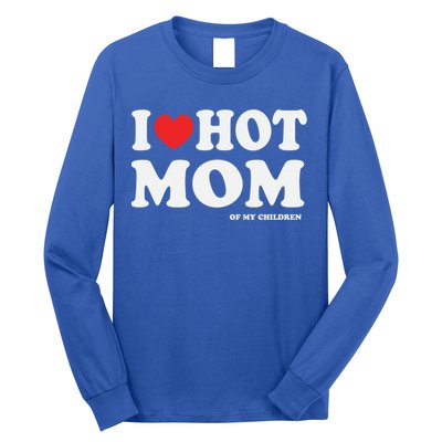 I Red Heart Love Hot Mom Of My Dad Husband Gift Long Sleeve Shirt
