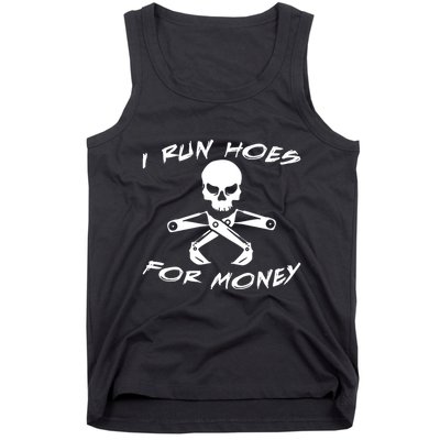 I Run Hoes For Money Tank Top