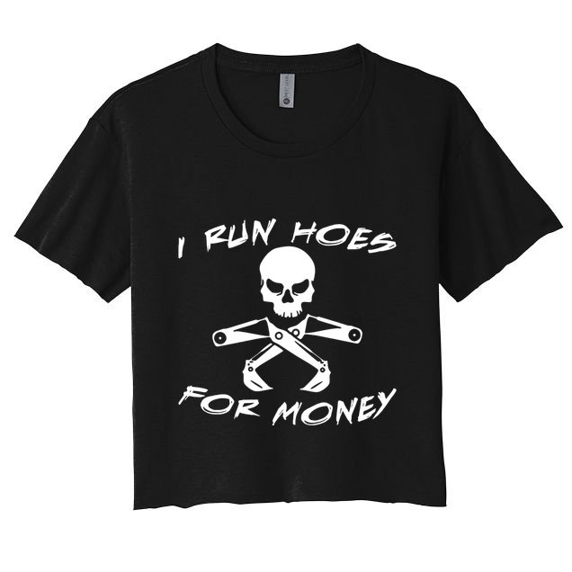 I Run Hoes For Money Crop Top