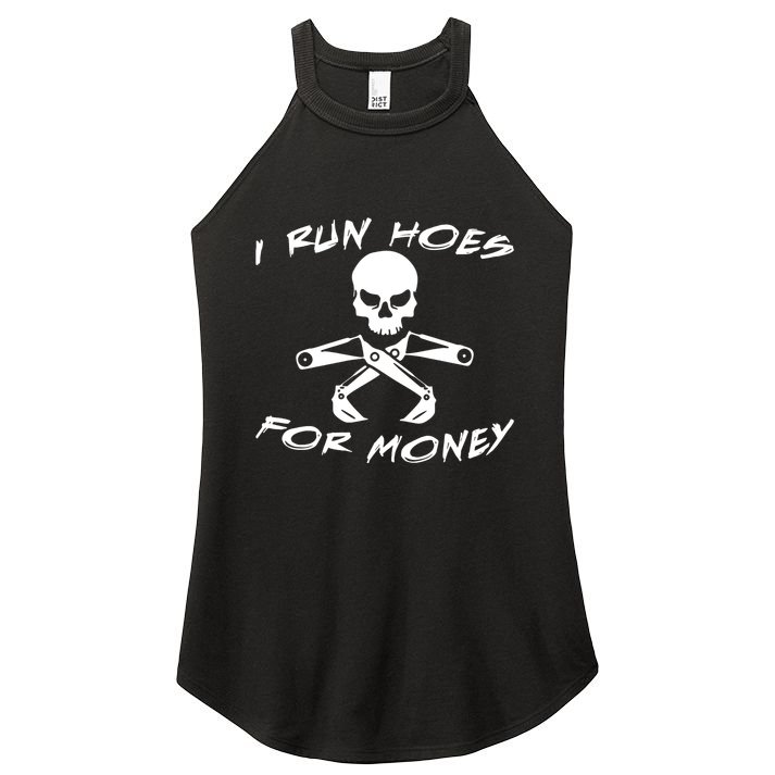 I Run Hoes For Money Women's Perfect Tri Rocker Tank