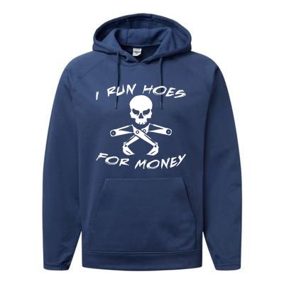 I Run Hoes For Money Performance Fleece Hoodie