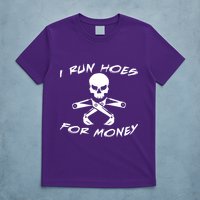 I Run Hoes For Money T-Shirt