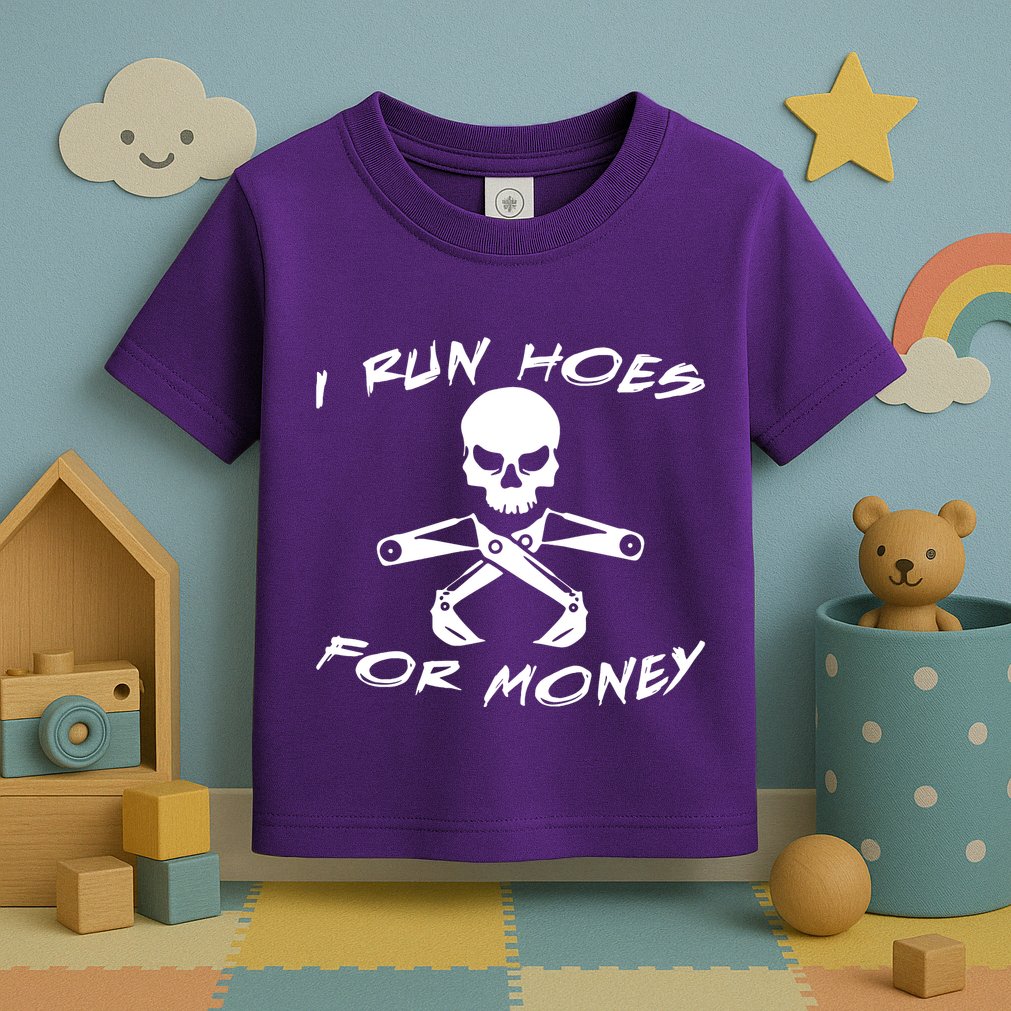 I Run Hoes For Money Toddler T-Shirt